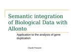 Semantic Integration of Biological Data with Allonto: Application to the Analysis of Gene Duplication