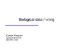 Biological Data Mining
